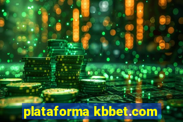 plataforma kbbet.com